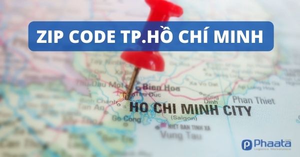 ZIP code Hồ Chí Minh là gì? Bảng mã ZIP code HCM cập nhật đầy đủ nhất