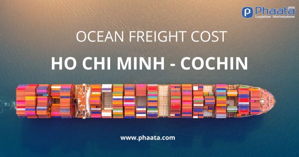 ocean freight cost hcm hochiminh cochin