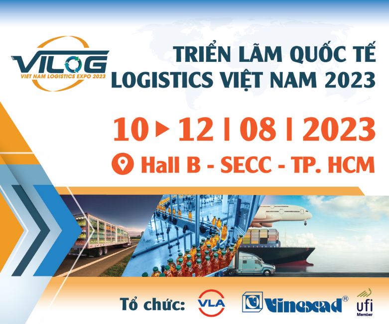Triển lãm Quốc tế Logistics Việt Nam lần thứ nhất – VILOG 2023