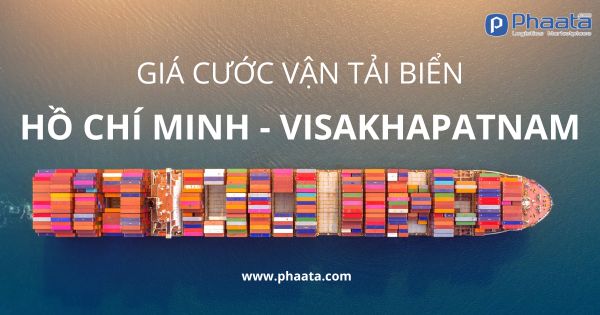 Giá cước vận tải biển HCM Hồ Chí Minh đi Visakhapatnam