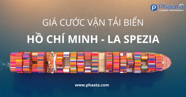 Giá cước vận tải biển hcm Hồ Chí Minh đi La Spezia