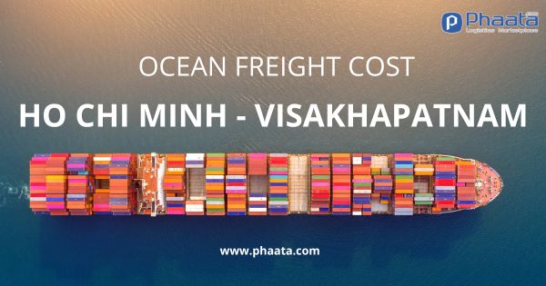 ocean-freight-cost-hcm-hochiminh-visakhapatnam